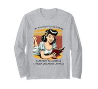 Funny Read Books Lover Bookworm Im Not Addicted to Reading Long Sleeve T-Shirt
