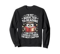 Funny Reading Addiction Saying Owl Book Lover Sweatshirt