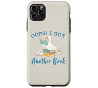 Funny Reading Goose Oops I Got Another Book Art Bookish Case for iPhone 11 Pro Max