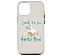 Funny Reading Goose Oops I Got Another Book Art Bookish Case for iPhone 12/12 Pro