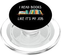 Funny Reading, I Read Books Like Its My Job, Funny Librarian PopSockets PopGrip for MagSafe