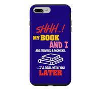 Funny Reading Lover My Book And I Having A Moment Reader Case for iPhone 7 Plus/8 Plus