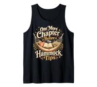 Funny Reading One More Chapter Before Hammock Tips Tank Top