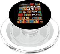 Funny Reading Reader Gear | No Such Thing As Too Many Books PopSockets PopGrip for MagSafe