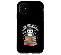 Funny Reading Saying How Many Nights Cute Owl Case for iPhone 11