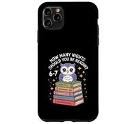 Funny Reading Saying How Many Nights Cute Owl Case for iPhone 11 Pro Max