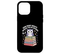 Funny Reading Saying How Many Nights Cute Owl Case for iPhone 12 Pro Max