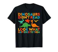 Funny Reading Teacher Dinosaurs Didn't Read T-Shirt