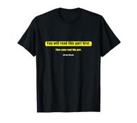Funny reading text - You Will Read This Part First T-Shirt