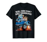 Funny Real Cars Don't Shift Themselves Stick Shift Car Humor T-Shirt