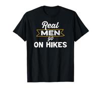 Funny Real Men Go on Hikes Outdoor Hiking Lover T-Shirt