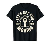 Funny Realtor Let's Get You Moving T-Shirt