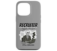 Funny Recruiter Humor - Dead Inside Still Smiling Recruiting Case for iPhone 13 Pro
