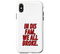 Funny Red Letter In Dis Fam We All Broke Matching Family Case for iPhone X/XS