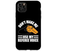 Funny Referee Art Sports Ref Official Referee For Men Women Case for iPhone 11 Pro Max