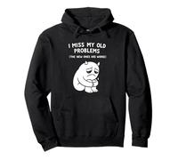 Funny Relatable Monster Quote About Life Problems Sarcasm Pullover Hoodie
