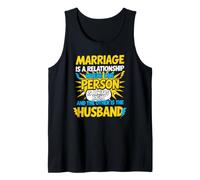 Funny Relationship Saying for a Married Couple to Enjoy Tank Top
