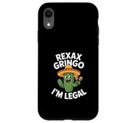 Funny Relax Gringo Im Legal Sarcastic Cactus Saying Case for iPhone XR