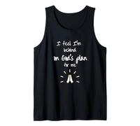 Funny Religious Lover - I'm Behind on God's Plan for me Tank Top