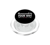 Funny Remember Your Why motivation Inspirational PopSockets PopGrip for MagSafe