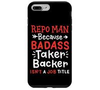 Funny Repo Man Asset Recovery Job Quote Blue Collar Humor Case for iPhone 7 Plus/8 Plus