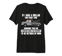 Funny Repo Man Repossession Agent Already Made Payment Premium T-Shirt
