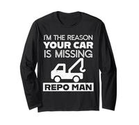 Funny Repossession Agent Repo Man Your Car is Missing Long Sleeve T-Shirt