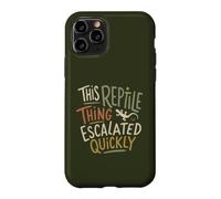 Funny Reptile Owner Lizard Gecko Escaped Humor Case for iPhone 11 Pro