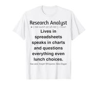 Funny Research Analyst T-Shirt