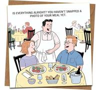 Funny Restaurant Humor Greeting Card - “Haven’t Snapped a Photo of Your Meal Yet” - Blank Inside - 145mm x 145mm - Kraft Envelope Included - Birthday, Friend, Foodie, Social Media Joke
