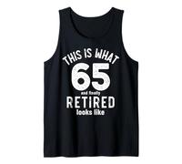 Funny Retired 65th Birthday 65 Years Old Retirement Tank Top