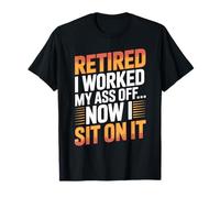 Funny Retired Adult Humor Naughty Saying Vintage Retirement T-Shirt