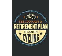 Funny Retired Cycling Retirement Bicycling Gift: Lined Journal Notebook, Memo Diary Subject Notebooks Planner, for Travelers, Students, Office - 6" x 9", 110 Pages