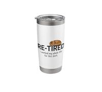 Funny Retired Funny Cat I Worked My Whole Life for This Tee Stainless Steel Insulated Tumbler
