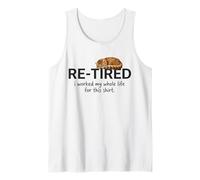 Funny Retired Funny Cat I Worked My Whole Life for This Tee Tank Top
