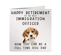 Funny Retired Immigration Officer Full Time Dog Dad Card - Bold & Fun Design - Ideal for Retirement, Work Leaving or Colleague Farewell
