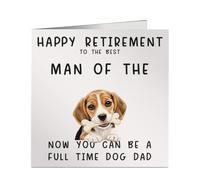 Funny Retired Man Of The Hour Full Time Dog Dad Card - Bold & Fun Design - Ideal for Retirement, Work Leaving or Colleague Farewell