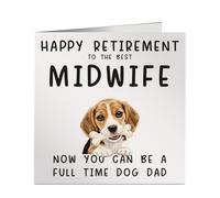 Funny Retired Midwife Full Time Dog Dad Greeting Card - 6x6 Inch Square - Work Leaving, Retirement or Birthday Card