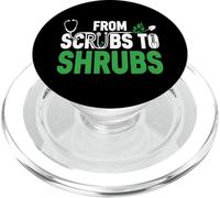 Funny Retired Nurse & Doctor From Scrubs to Shrubs Gardening PopSockets PopGrip for MagSafe