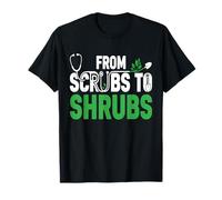 Funny Retired Nurse & Doctor from Scrubs to Shrubs Gardening T-Shirt