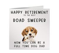 Funny Retired Road Sweeper Full Time Dog Dad Greeting Card - 6x6 Inch Square - Work Leaving, Retirement or Birthday Card