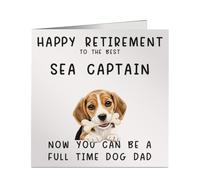 Funny Retired Sea Captain Full Time Dog Dad Greeting Card - 6x6 Inch Square - Work Leaving, Retirement or Birthday Card