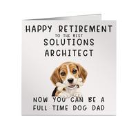 Funny Retired Solutions Architect Full Time Dog Dad Card - Bold & Fun Design - Ideal for Retirement, Work Leaving or Colleague Farewell