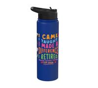 Funny Retired Teacher Came Taught Difference Retirement 2026 Stainless Steel Insulated Water Bottle