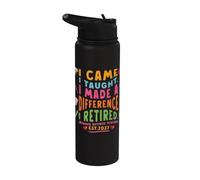 Funny Retired Teacher Came Taught Difference Retirement 2027 Stainless Steel Insulated Water Bottle
