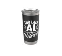 Funny Retirement & AI Replacement Humor for Retirees Stainless Steel Insulated Tumbler