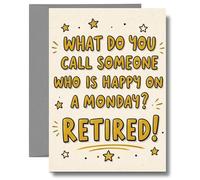 Funny Retirement Card What Do You Call Someone Happy On A Monday RET11