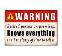 Funny Retirement Gifts For Men Happy Retirement Yard Sign Warning Retired Person On Premises Know Everything Metal Signs Retirement Decorations For Coworkers Retired Gift For Dad Patio Tin Sign