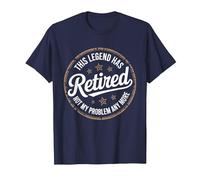 Funny Retirement Legend Has Retired Not My Problem Anymore T-Shirt, Men, Navy Blue, Medium