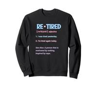Funny Retirement Retired And Motivated By Nothing Retiree Sweatshirt